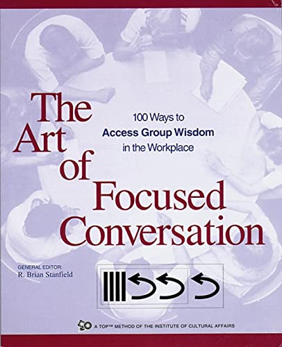 The art of focused conversation