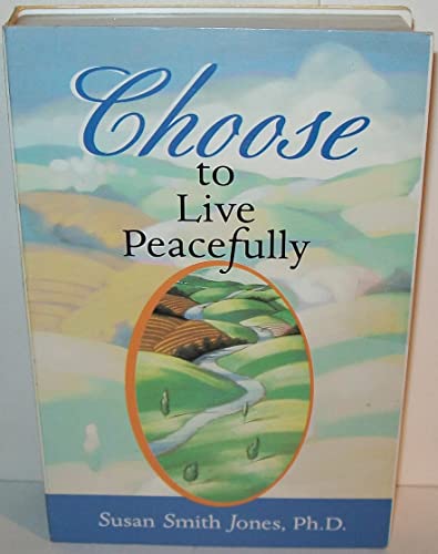 Choose to Live Peacefully