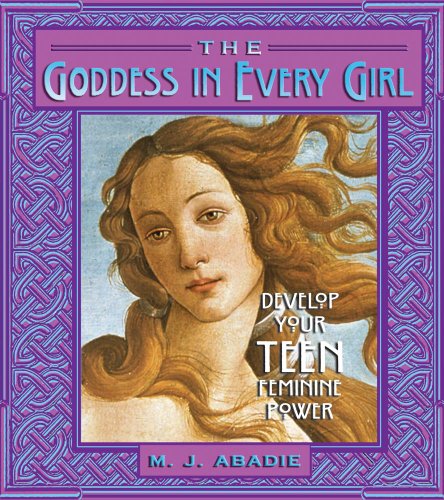 The Goddess in Every Girl
