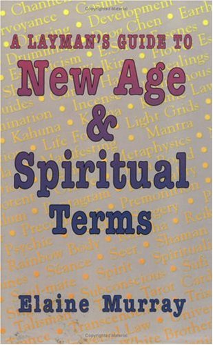 A layman's guide to New Age & spiritual terms