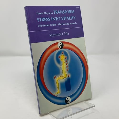 Taoist ways to transform stress into vitality