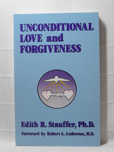 Unconditional love and forgiveness