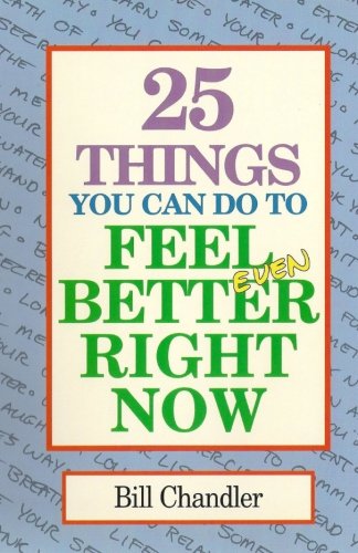 25 things you can do to feel better right now