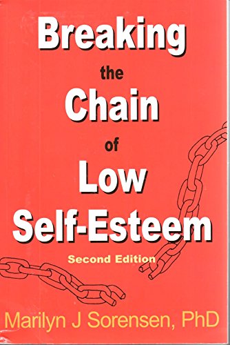 Breaking the Chain of Low Self-Esteem