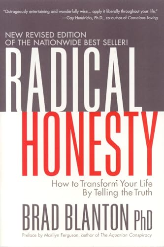 Radical honesty