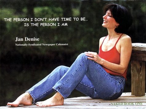 The Person I Don't Have Time to Be ... Is the Person I Am