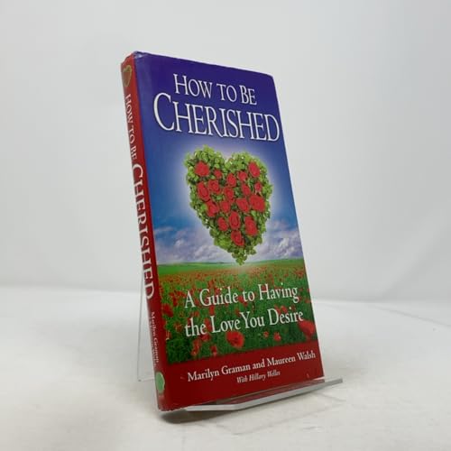 How to Be Cherished