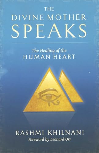 The Divine Mother Speaks The Healing Of The Human Heart