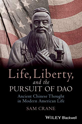 Life Liberty and the Pursuit of Dao