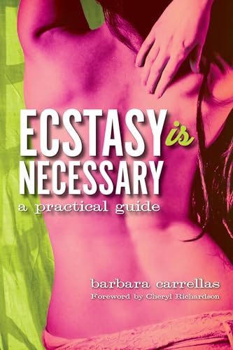 Ecstasy is necessary