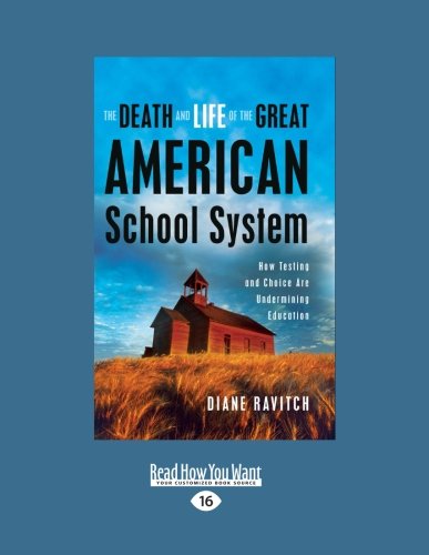 The death and life of the great American school system