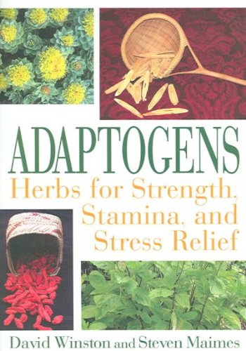 Adaptogens: Herbs for Strength, Stamina, and Stress Relief