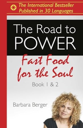 The Road to Power: Fast Food for the Soul (Books 1 &amp; 2)